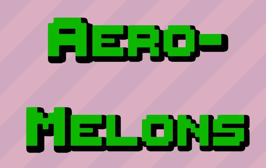 Aero-Melons