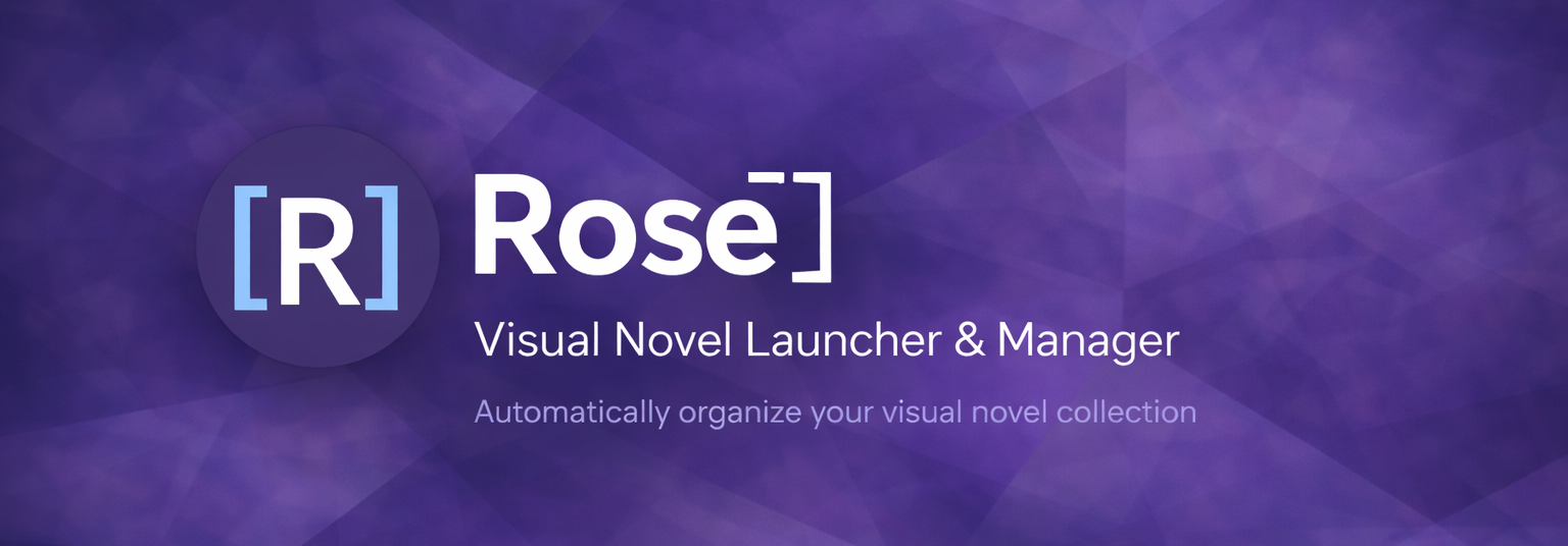 Rose[ ] Visual Novels Launcher and Manager