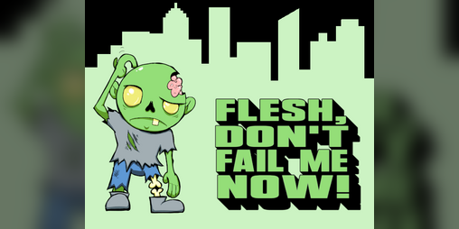 Cover image for Flesh, Don't Fail Me Now!