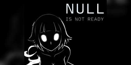 Cover image for NULL: IS NOT READY