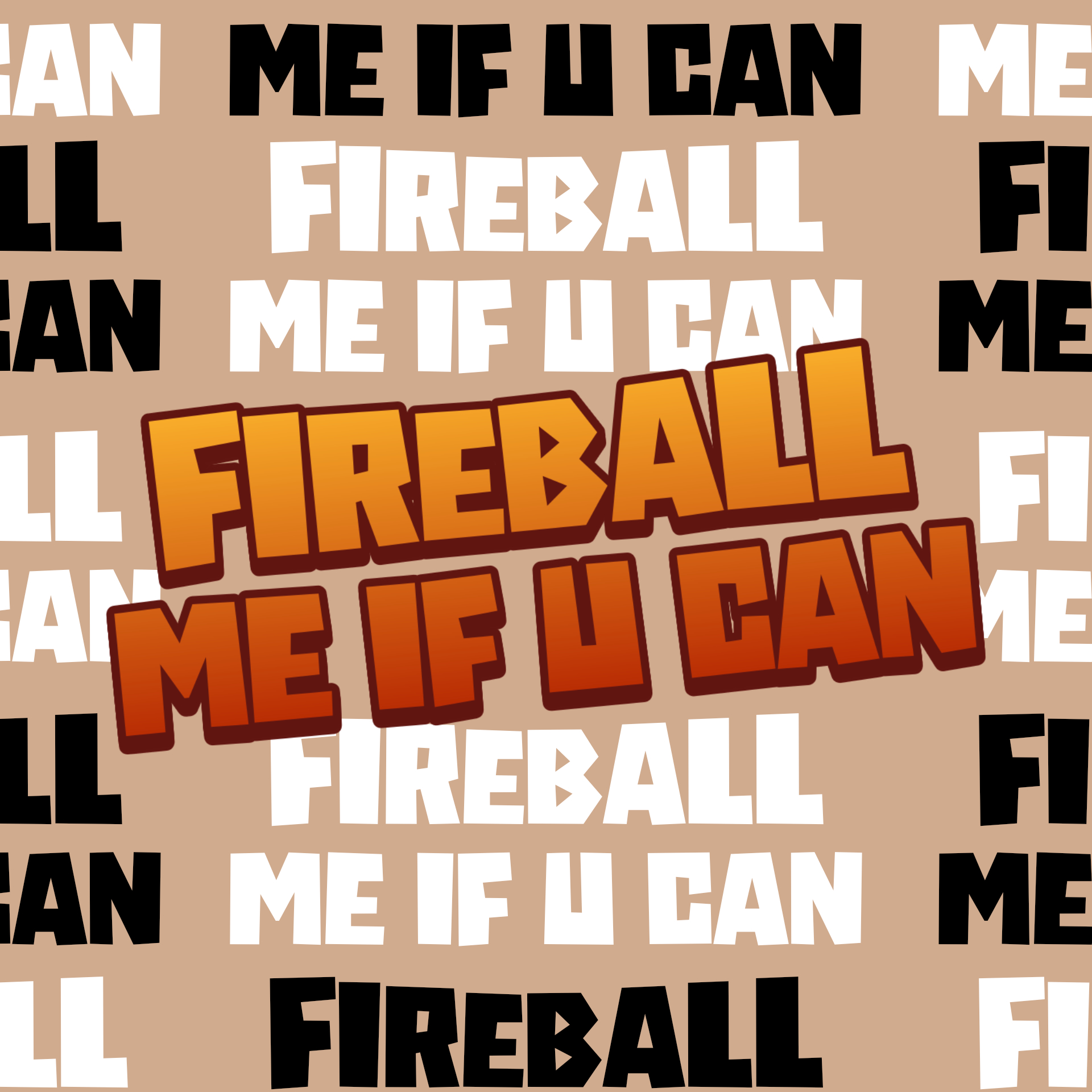 Cover image for Fireball Me If U Can