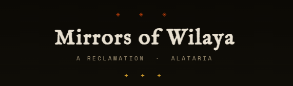 Mirrors of Wilaya
