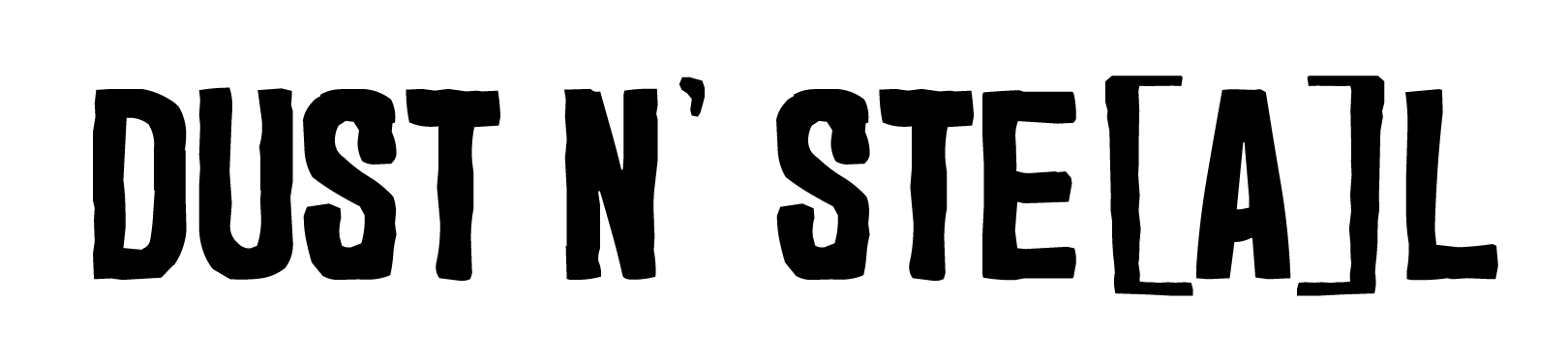 Dust N` Steal