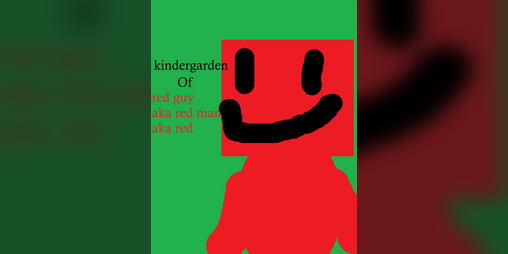 Cover image for kindergarden of red man aka red guy aka red