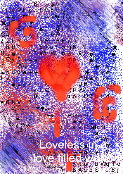 Cover image for Loveless in a love filled world