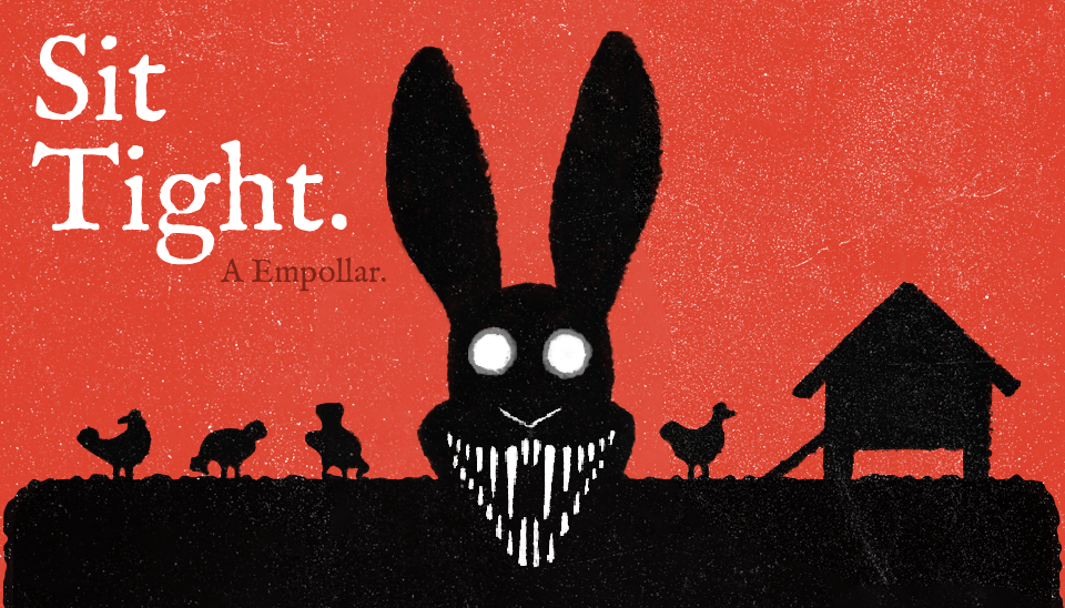 Sit Tight || A Empollar