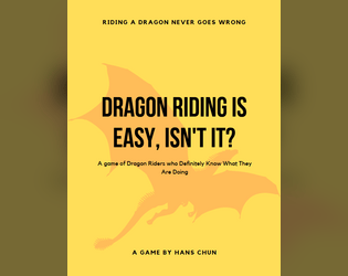 Dragon Riding Is Easy, Isn't It?   - ride dragons. face danger. have fun. 