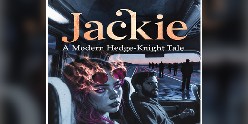Cover image for Jackie: A Modern Hedge-Knight Tale