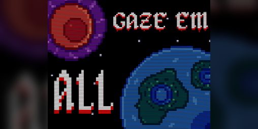 Cover image for Gaze 'Em All