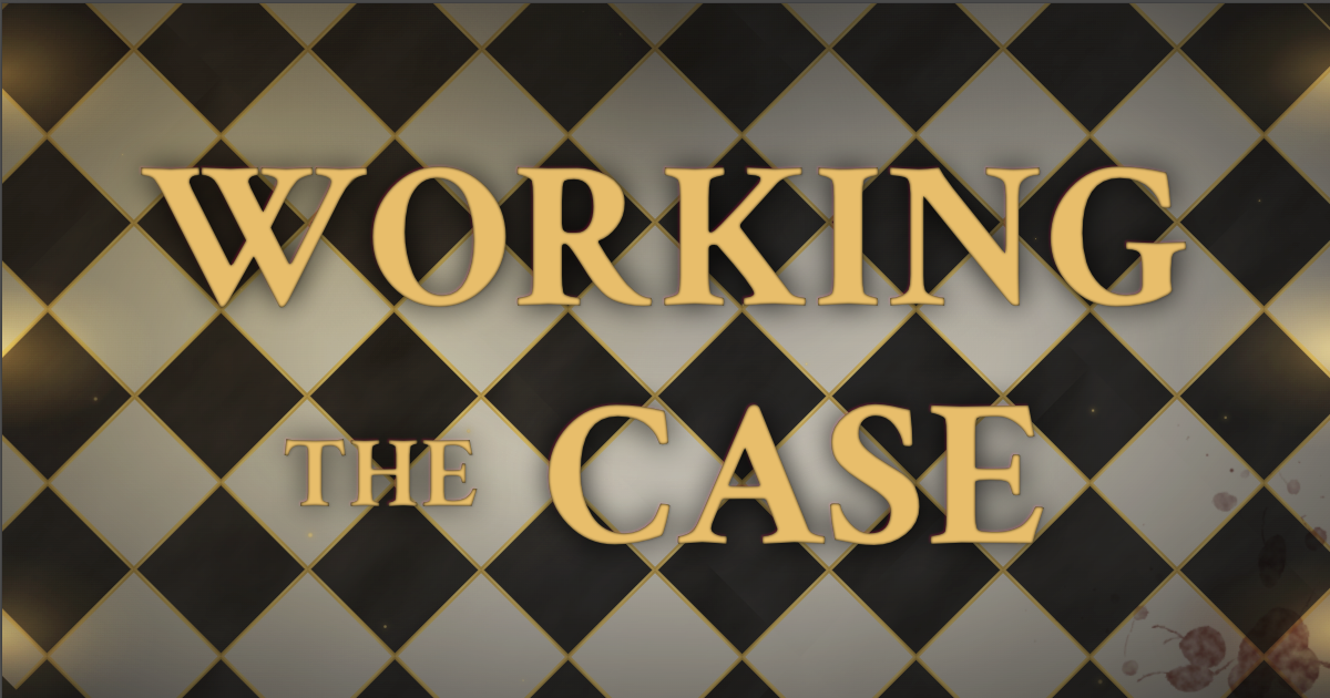 Working the Case