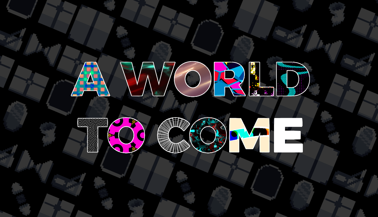 A World To Come