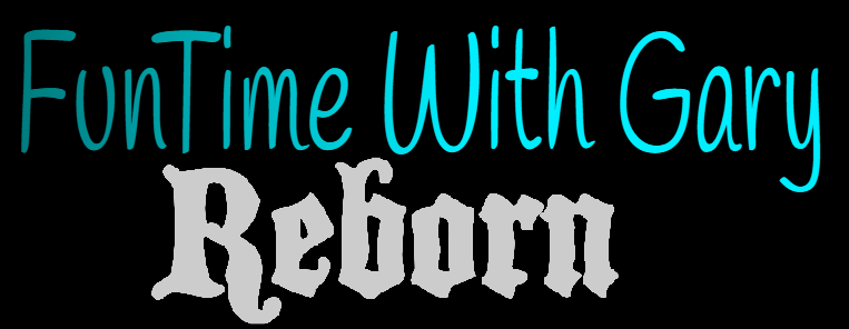 FunTime With Gary Reborn
