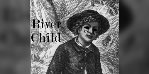 Cover image for River Child - A Troika! Background