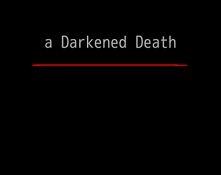 a Darkened Death