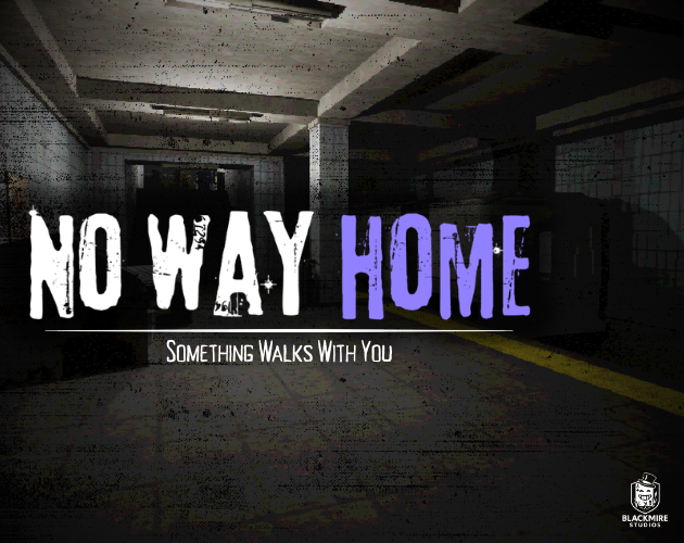 NO WAY HOME - Something walks with you cover