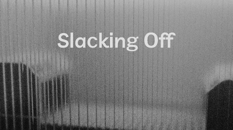 Cover image for Slacking Off