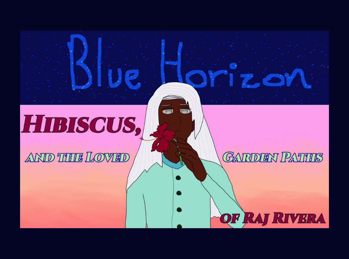 Cover image for Blue Horizon: Hibiscus, and the Loved Garden Paths of Raj Rivera