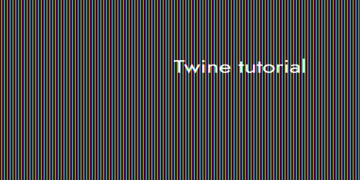 Cover image for Twine Tutorial