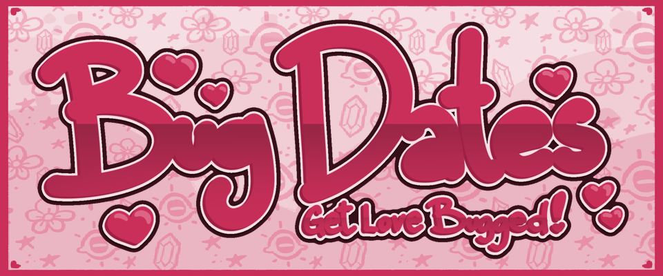 Bug Dates: get love bugged!!
