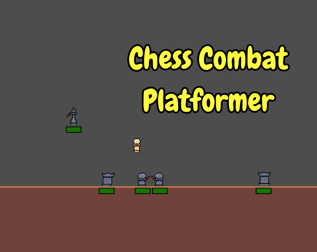Chess Combat Platformer