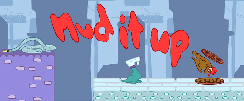 Mud It Up