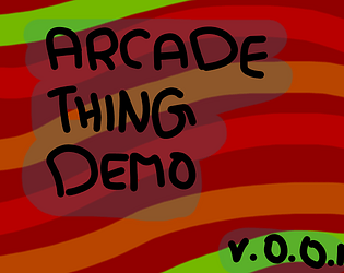 Arcade Thing DEMO
