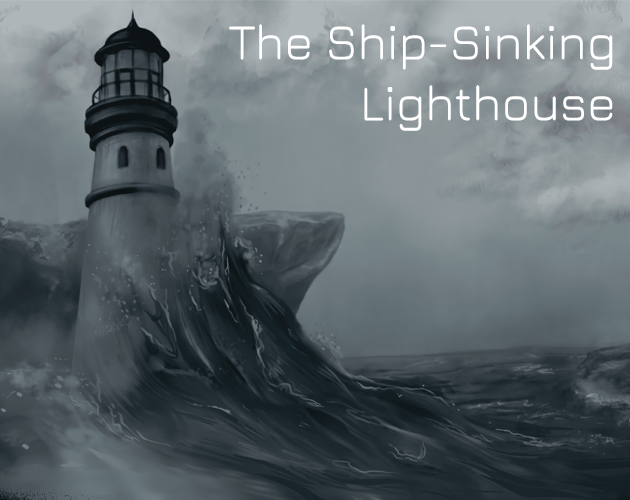 Cover image for The Ship-Sinking Lighthouse