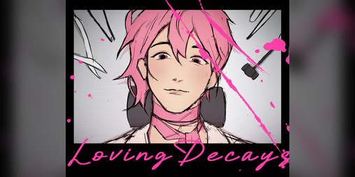 Cover image for Loving Decays [FULL GAME]
