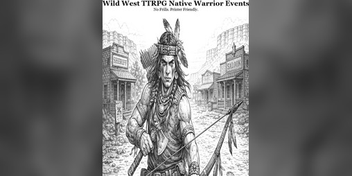 Cover image for Wild West TTRPG Native Warrior Events