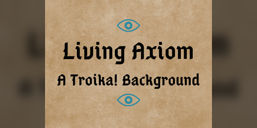 Cover image for Living Axiom - A Troika! Background
