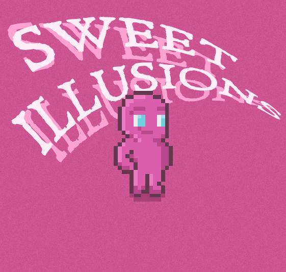 Sweet Illusions