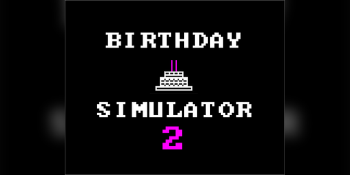Cover image for Birthday Simulator 2