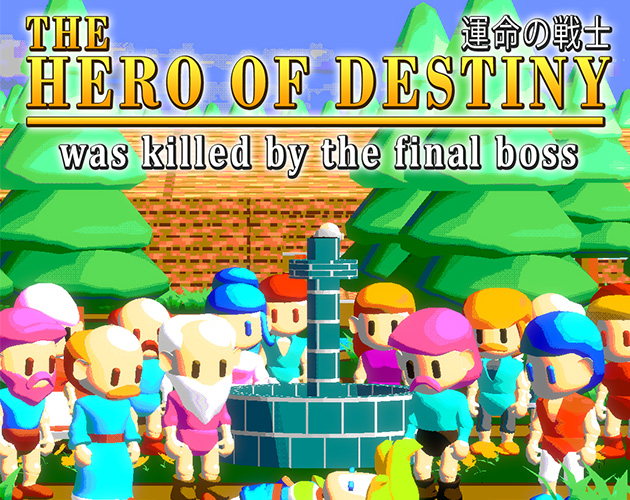 Cover image for The Hero of Destiny was killed by the final boss (LINUX)