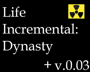 Life Incremental: Dynasty