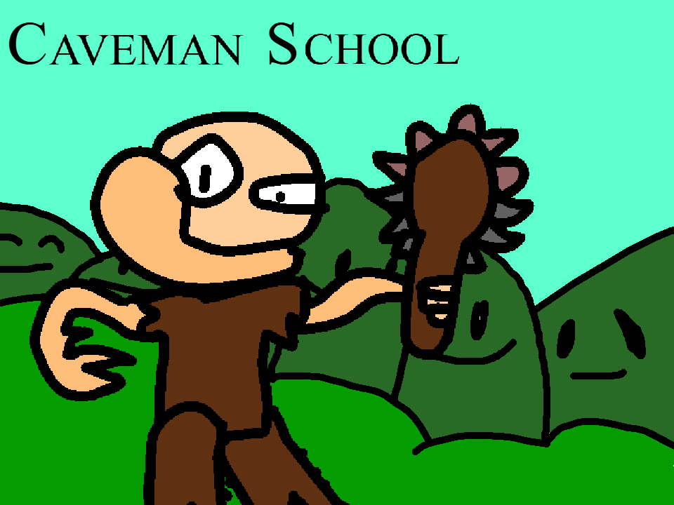 Caveman School 1.1: The Timer Update! - Caveman School by NuclearChair
