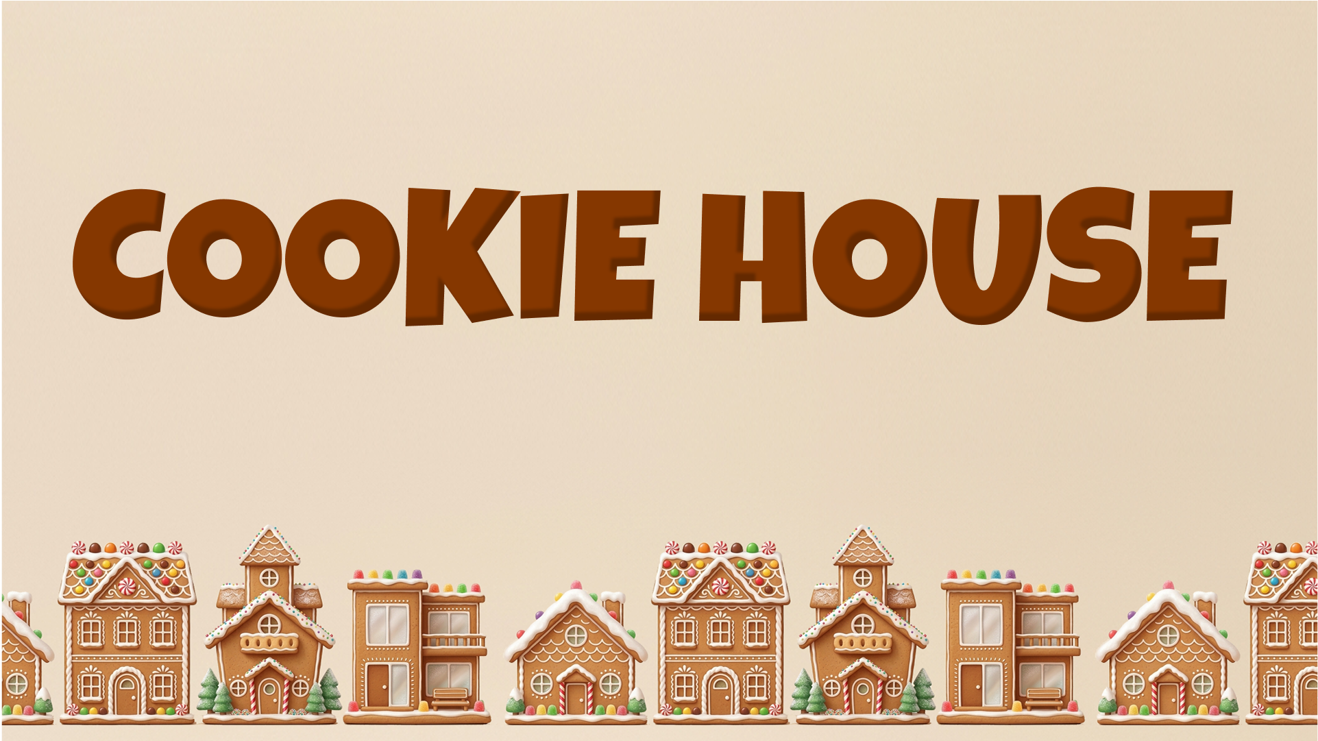 Cookie House