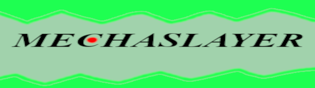Mechaslayer