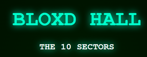 Bloxd hall the 10 sectors