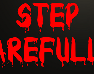 Step Carefully