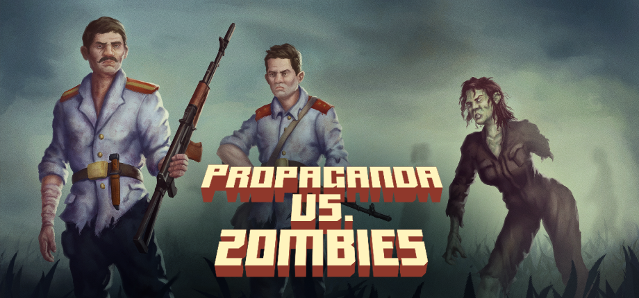 Cover image for A Game About Propaganda vs. Zombie