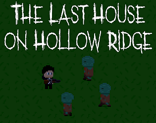 The Last House on Hollow Ridge: Zombie Survival Game