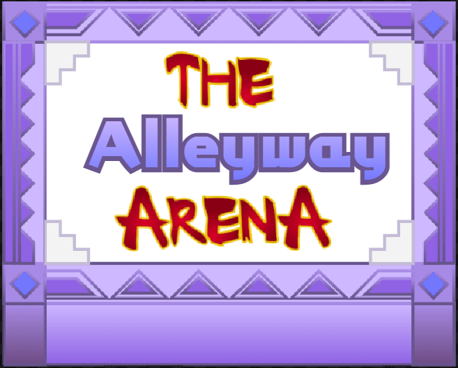 The Alleyway Arena