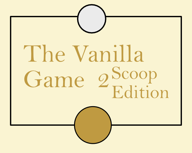 Cover image for The Vanilla Game - 2 Scoop Edition