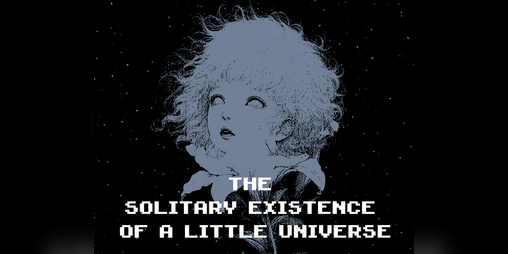 Cover image for The Solitary Existence of a Little Universe