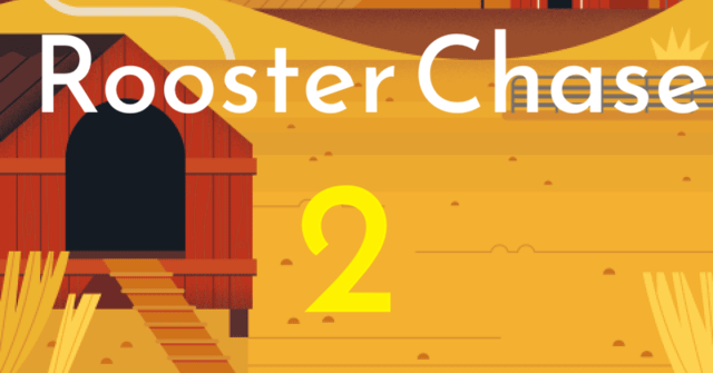 Rooster Chase 2