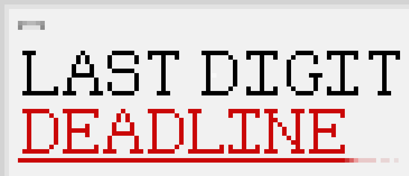 Last Digit Deadline
