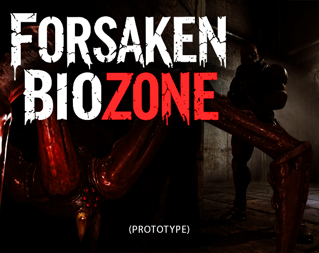 Forsaken Biozone Prototype