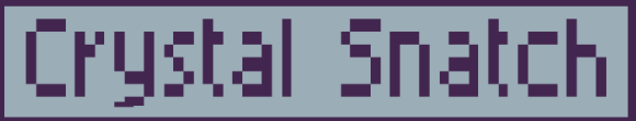 Crystal Snatch