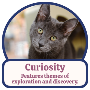 Curiosity: Features themes of exploration and discovery. Curiosity: Features themes of exploration and discovery.