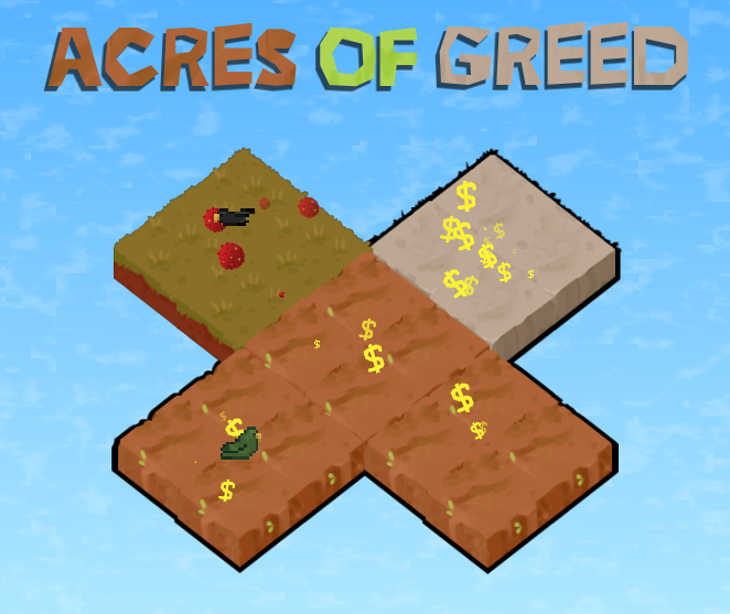 Acres of Greed